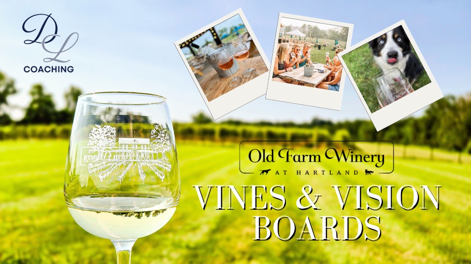 Vines & Vision Boards